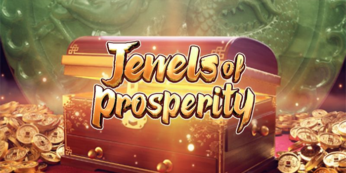 Bocoran Slot Online Jewels of Prosperity Paling Gacor Hari Ini